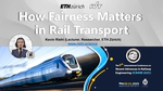 How Fairness Matters in Rail Transport